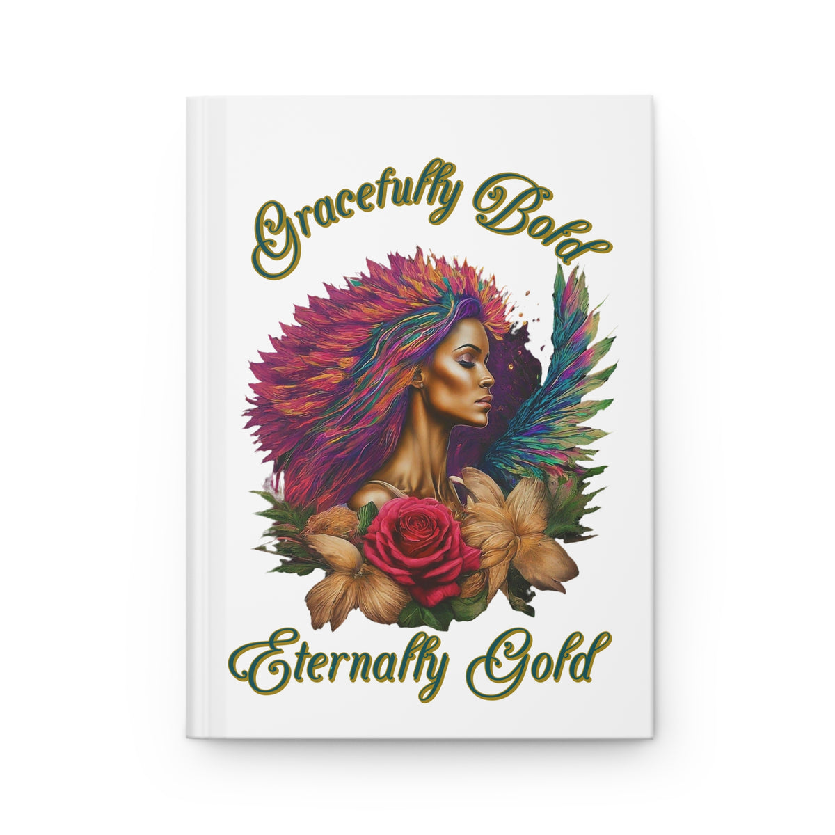 Hardcover Journal — "Gracefully Bold, Eternally Gold" Floral Afrocentric Art Notebook